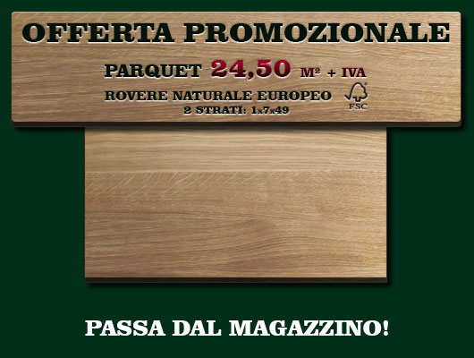 Offerta parquet in promozione - in legno di rovere naturale europeo due strati